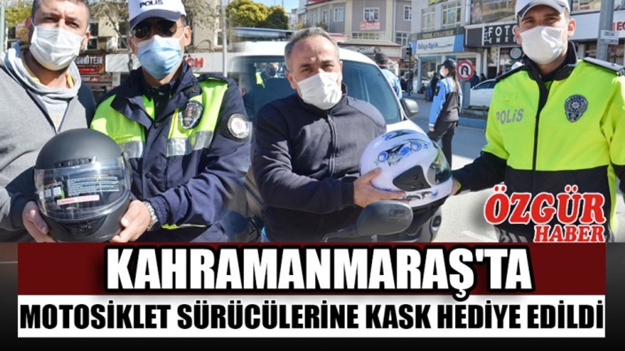 Kahramanmaraş'ta Motosiklet Sürücülerine Kask Hediye Edildi