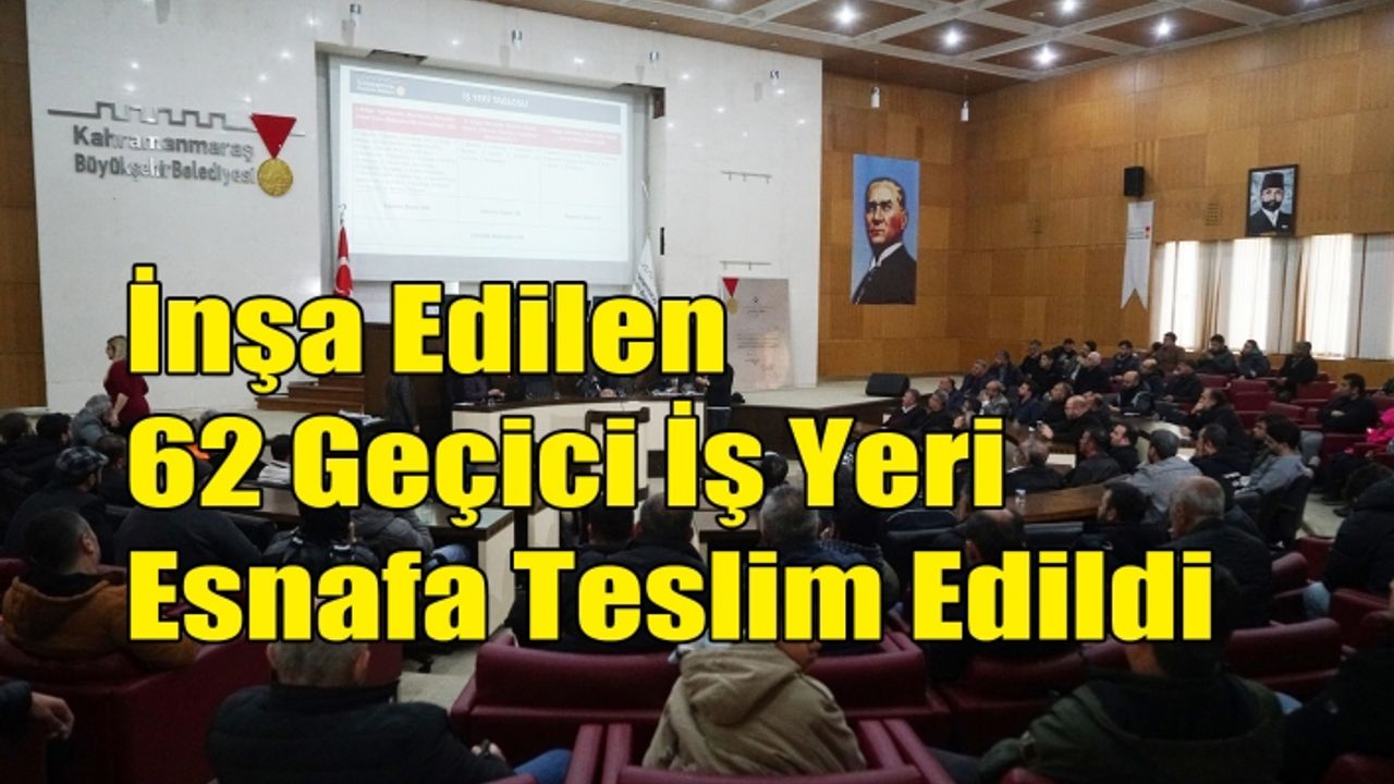 İnşa Edilen 62 Geçici İş Yeri Esnafa Teslim Edildi