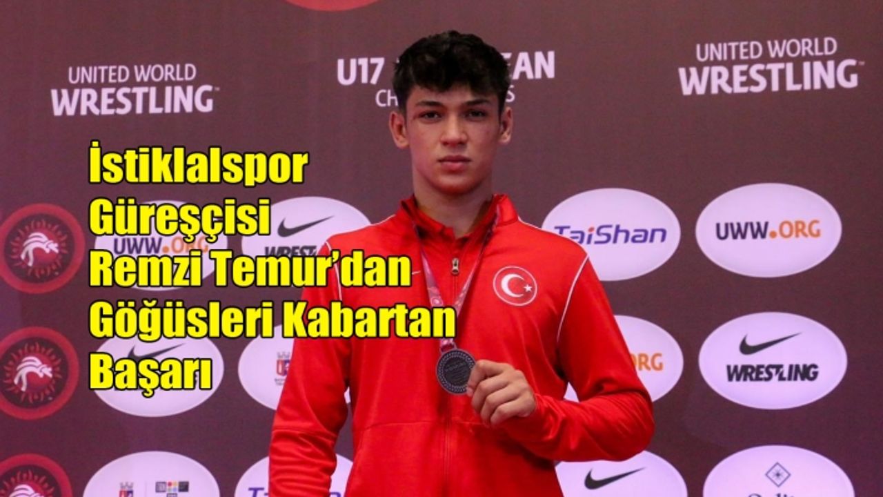 İstiklalspor Güreşçisi Remzi Temur’dan Göğüsleri Kabartan Başarı
