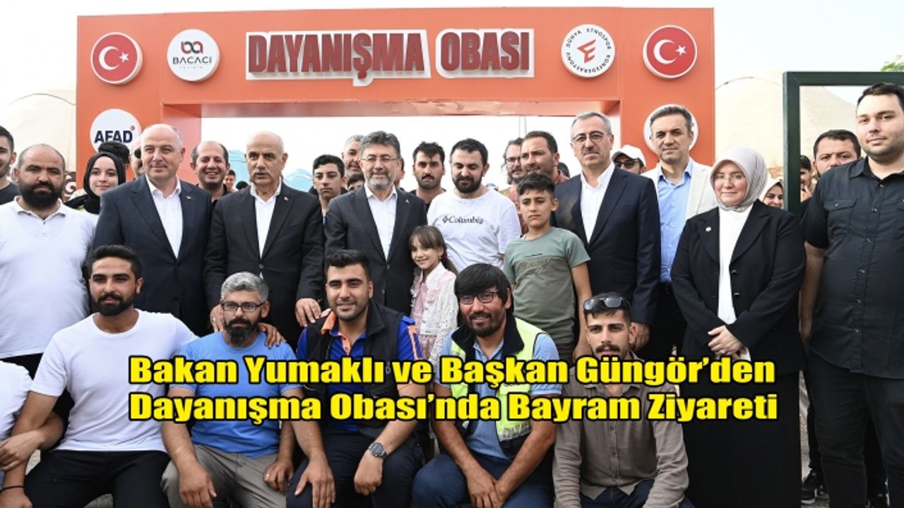 Bakan Yumaklı ve Başkan Güngör’den Dayanışma Obası’nda Bayram Ziyareti