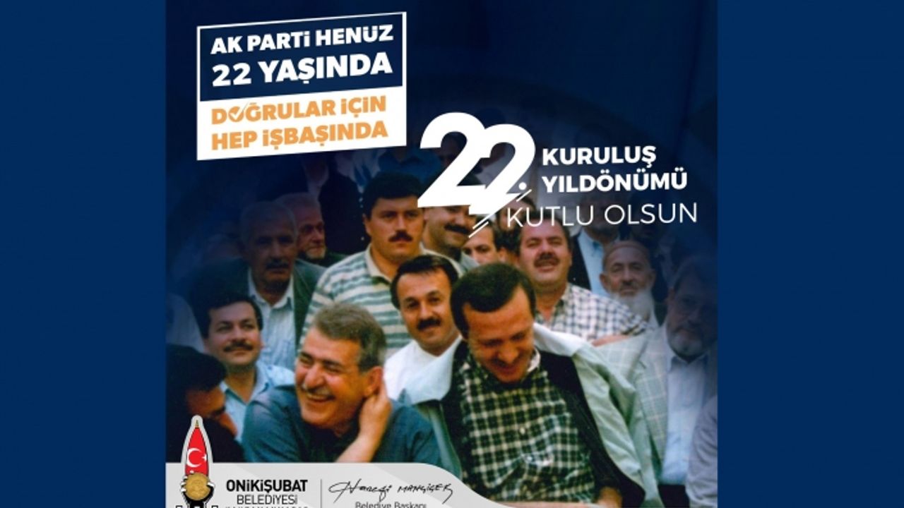 Başkan Mahçiçek; İlk Kıvılcımı Kahramanmaraş’tan Atılan AK Parti’miz 22 Yaşında