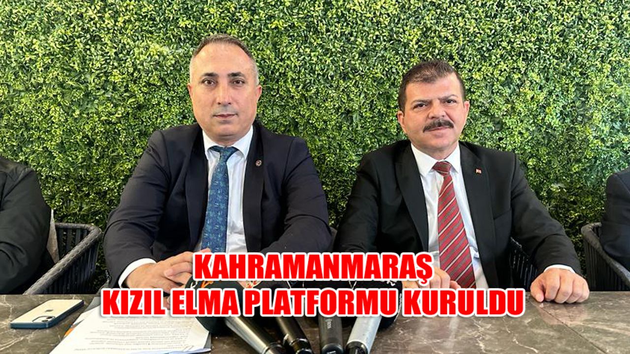 Kahramanmaraş Kızıl Elma Platformu Kuruldu