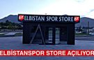 Elbistanspor Store Kapılarını Açmaya Hazırlanıyor