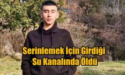 Serinlemek İçin Girdiği Su Kanalında Öldü