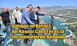 Güngör ve Kirişci, Ali Kayası Cam Teras’ta İncelemelerde Bulundu
