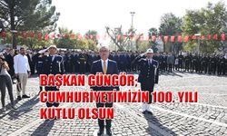 Başkan Güngör; Cumhuriyetimizin 100. Yılı Kutlu Olsun