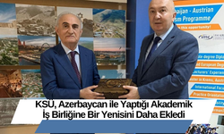 KSÜ, Azerbaycan ile Yaptığı Akademik İş Birliğine Bir Yenisini Daha Ekledi
