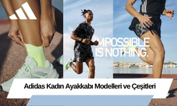 Adidas Kadın Ayakkabı Modelleri ve Çeşitleri
