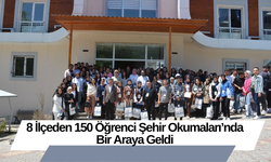 8 İlçeden 150 Öğrenci Şehir Okumaları’nda Bir Araya Geldi