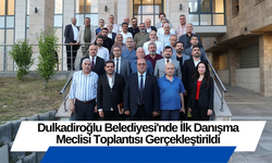 Dulkadiroğlu Belediyesi'nde İlk Danışma Meclisi Toplantısı Gerçekleştirildi