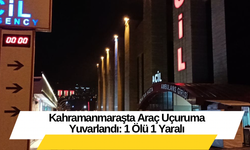 Kahramanmaraşta Araç Uçuruma Yuvarlandı: 1 Ölü 1 Yaralı