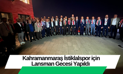 Kahramanmaraş İstiklalspor için Lansman Gecesi Yapıldı