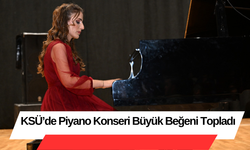 KSÜ’de Piyano Konseri Büyük Beğeni Topladı