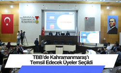 TBB’de Kahramanmaraş’ı Temsil Edecek Üyeler Seçildi