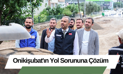 Onikişubat'ın Yol Sorununa Çözüm