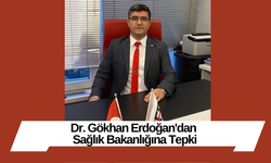 Dr. Gökhan Erdoğan'dan Sağlık Bakanlığına Tepki