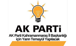 AK Parti Kahramanmaraş İl Başkanlığı için Yarın Temayül Yapılacak