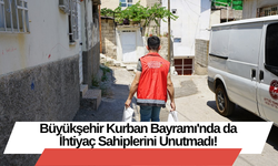 Büyükşehir Kurban Bayramı'nda da İhtiyaç Sahiplerini Unutmadı!