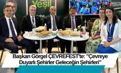 Başkan Görgel ÇEVREFEST'te: "Çevreye Duyarlı Şehirler Geleceğin Şehirleri"