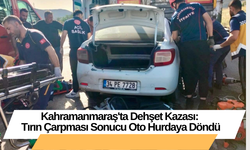 Kahramanmaraş'ta Dehşet Kazası: Tırın Çarpması Sonucu Oto Hurdaya Döndü