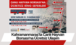 Kahramanmaraş'ta Canlı Hayvan Borsası'na Ücretsiz Ulaşım