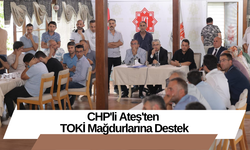 CHP'li Ateş'ten TOKİ Mağdurlarına Destek