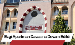 Ezgi Apartman Davasına Devam Edildi