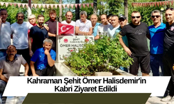 Kahraman Şehit Ömer Halisdemir'in Kabri Ziyaret Edildi