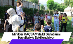 Minikler KAÇSAM’da El Sanatlarını Hayalleriyle Şekillendiriyor