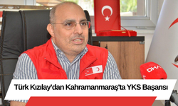 Türk Kızılay’dan Kahramanmaraş'ta YKS Başarısı