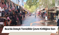 Ilıca’da Detaylı Temizlikle Çevre Kirliliğine Son