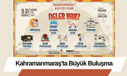 Kahramanmaraş'ta Büyük Buluşma