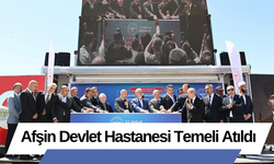 Afşin Devlet Hastanesi Temeli Atıldı