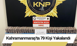 Kahramanmaraş'ta 79 Kişi Yakalandı