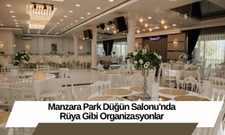 Manzara Park Düğün Salonu’nda Rüya Gibi Organizasyonlar