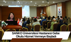 SANKO Üniversitesi Hastanesi Gebe Okulu Hizmet Vermeye Başladı