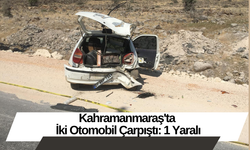 Kahramanmaraş'ta İki Otomobil Çarpıştı: 1 Yaralı