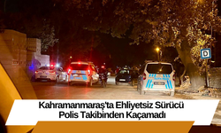 Kahramanmaraş'ta Ehliyetsiz Sürücü Polis Takibinden Kaçamadı