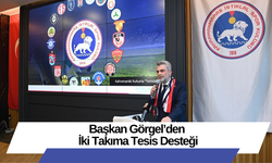 Başkan Görgel’den İki Takıma Tesis Desteği