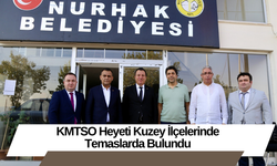 KMTSO Heyeti Kuzey İlçelerinde Temaslarda Bulundu