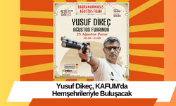 Yusuf Dikeç, KAFUM'da Hemşehrileriyle Buluşacak