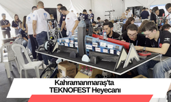 Kahramanmaraş'ta TEKNOFEST Heyecanı