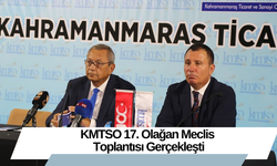 KMTSO 17. Olağan Meclis Toplantısı Gerçekleşti