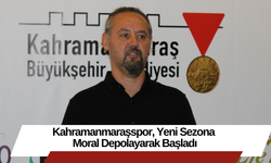 Kahramanmaraşspor, Yeni Sezona Moral Depolayarak Başladı