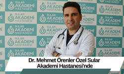 Dr. Mehmet Örenler Özel Sular Akademi Hastanesi'nde