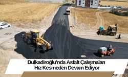 Dulkadiroğlu'nda Asfalt Çalışmaları Hız Kesmeden Devam Ediyor