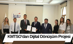 KMTSO’dan Dijital Dönüşüm Projesi