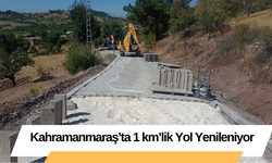 Kahramanmaraş’ta 1 km’lik Yol Yenileniyor