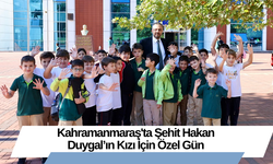 Kahramanmaraş'ta Şehit Hakan Duygal’ın Kızı İçin Özel Gün