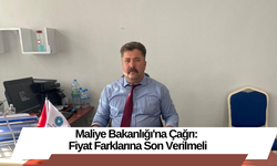 Maliye Bakanlığı'na Çağrı: Fiyat Farklarına Son Verilmeli